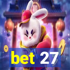 bet 27